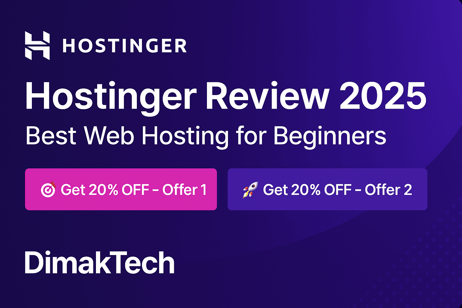 Hostinger Review 2025 promotional graphic by DimakTech – featuring two 20% discount offers for web hosting, highlighting fast, secure, and affordable plans.